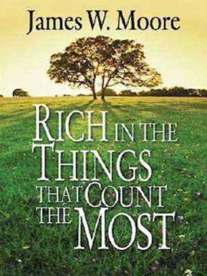 cover image of Rich in the Things That Count the Most